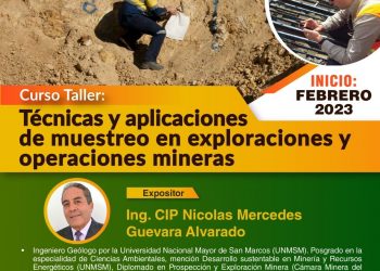 CURSO TALLER: TÉCNICAS Y APLICACIONES DE MUESTREO EN EXPLORACIONES Y OPERACIONES MINERAS