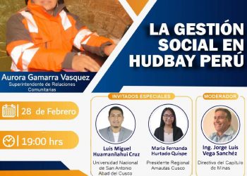 Martes de la Mineria: «La Gestión Social en HUDBAY Perú»