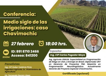 CONFERENCIA: «MEDIO SIGLO DE LAS IRRIGACIONES: CASO CHAVIMOCHIC»