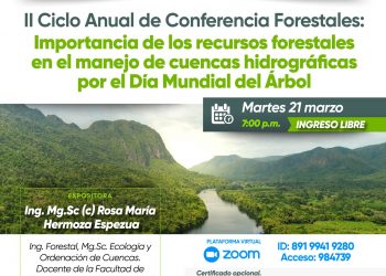 Conferencia “Importancia de los recursos forestales en el manejo de cuencas hidrográficas”