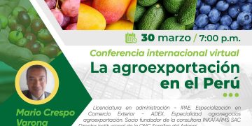 🎙️ Conferencia internacional virtual – La Agroexportación en el Perú»