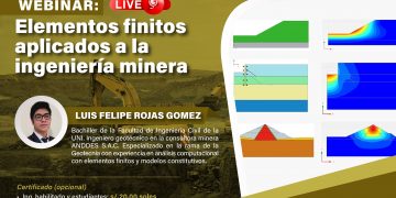 Webinar «ELEMENTOS FINITOS APLICADOS A LA INGENIERÍA MINERA»