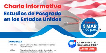 Charla informativa «Estudios de posgrado en los Estados Unidos»Charla informativa «Estudios de posgrado en los Estados Unidos»