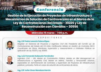 Conferencia virtual «Gestión de la ejecución de proyectos de infraestructura y mecanismos de solución de controversias en el marco de la Ley de Contrataciones del Estado – 30225 y Ley de Reconstrucción con Cambios – 30556»