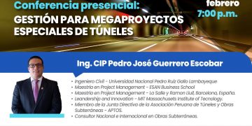 Conferencia presencial “Gestión para megaproyectos especiales de túneles”