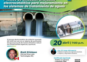 𝘾𝙤𝙣𝙛𝙚𝙧𝙚𝙣𝙘𝙞𝙖: “Proceso de Oxidación Avanzada Electrocatalítica para Mejoramiento en los Sistemas de Tratamiento de Aguas”