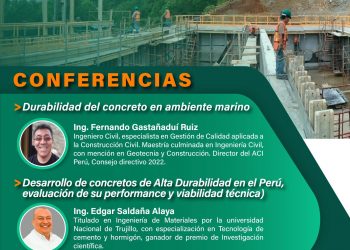 Conferencias “Durabilidad del concreto en ambiente marino” y “Desarrollo de concretos de alta durabilidad en el Perú: Evaluación de su performance y viabilidad técnica”