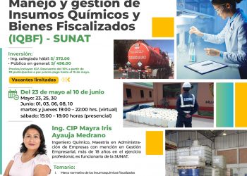 Curso Taller semi-presencial “Manejo y gestión de insumos químicos y Bienes Fiscalizados (IQBF) – Sunat»