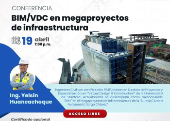 Conferencia virtual “BIM/VDC en megaproyectos de infraestructura”