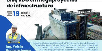 Conferencia virtual “BIM/VDC en megaproyectos de infraestructura”