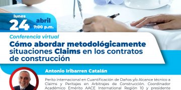 Conferencia virtual «Cómo abordar metodológicamente situaciones Claims en los contratos de construcción»