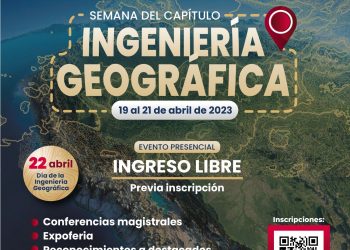 Conoce el programa de la Semana de Ingeniería Geográfica, que se realizará del 19 al 21 de abril