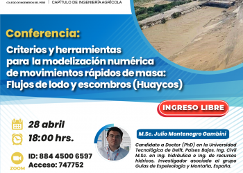 📣Conferencia: Criterios y herramientas para la modelización numérica de movimientos rápidos de masa: Flujos de lodo y escombros (huaycos)