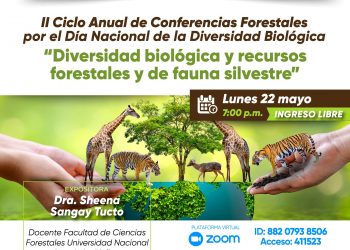 II Encuentro Anual de Conferencias Forestales “Diversidad Biológica y recursos forestales y de fauna silvestre” por el Día Nacional de la Diversidad Biológica