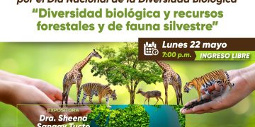 II Encuentro Anual de Conferencias Forestales “Diversidad Biológica y recursos forestales y de fauna silvestre” por el Día Nacional de la Diversidad Biológica