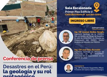 El Capítulo de Ingeniería Geológica del CIP-CDLima organizará la conferencia de prensa «Desastres en el Perú: La geología y su rol protagónico»