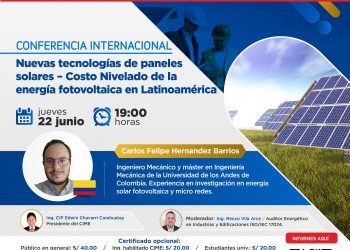 Conferencia virtual “Nuevas tecnologías de paneles solares: Costo nivelado de la energía fotovoltaica en Latinoamérica”