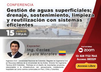 Conferencia “Gestión de aguas superficiales: Drenaje sostenimiento, limpieza y reutilización con sistemas eficientes”