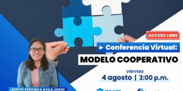 Conferencia virtual “Modelo cooperativo” / Viernes 4 de agosto – 3:00 p.m.