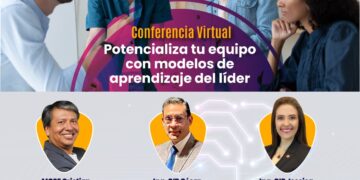 Conferencia virtual «Potencializa tu equipo con modelos de aprendizaje del líder» / Marte 25 julio – 6:00 p.m.