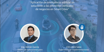 Taller teórico-práctico «Aplicación de inteligencia artificial en soluciones a las diferentes verticales de negocios en Smart Cities» / Viernes 4 de agosto – 5:00 p.m.