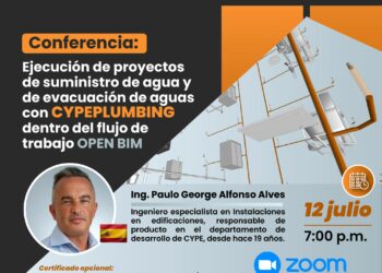Conferencia «Ejecución de proyectos de suministro de agua y de evacuación de aguas con CYBERPLUMBING dentro del flujo de trabajo OPEN BIM» / Miércoles 12 de julio – 7:00 p.m.