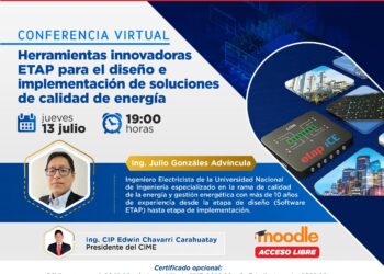 Conferencia “Herramientas innovadoras ETAP para el diseño e implementación de soluciones de calidad de energía” / Jueves 13 de julio – 7:00 p.m.