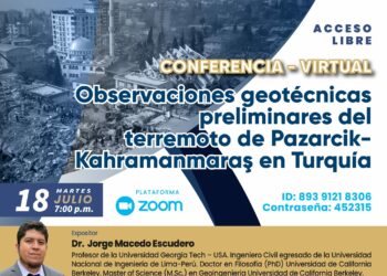 Conferencia virtual «Observaciones geotécnicas preliminares del terremoto de Pazarcik – Kahramanmaraş en Turquía» / Martes 18 de julio – 7:00 p.m.