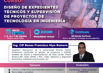Curso “Diseño de expedientes técnicos y supervisión de proyectos de tecnología en ingeniería” / Inicio: Martes 1 de agosto