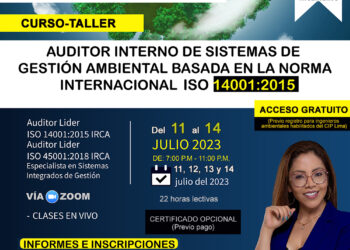 Curso taller “Auditor Interno de Sistemas de Gestión Ambiental basada en la Norma Internacional ISO 14001:2015” / Fecha de inicio: Martes 11 de julio