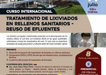 Curso internacional presencial «Tratamiento de lixiviados en rellenos sanitarios – Reúso de efluentes» / Fecha: Viernes 14 de julio