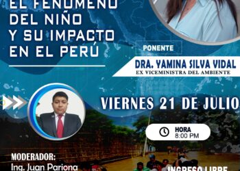 Conferencia Magistral «El Fenómeno del Niño y su impacto en el Perú» / Viernes 21 de julio – 8:00 p.m.