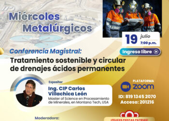 Conferencia magistral «Tratamiento sostenible y circular de drenajes ácidos permanentes» / Miércoles 19 de julio – 7:00 p.m.