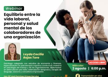 Webinar «Equilibrio entre la vida laboral, personal y salud mental de los colaboradores de una organización» / Miércoles 2 de agosto – 6:00 p.m.