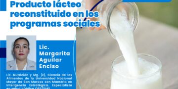 Webinar «Producto lácteo reconstituido en los programas sociales» / Viernes 4 de agosto – 7:00 p.m.