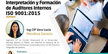 Webinar «Interpretación y Formación de Auditores Internos ISO 9001:2015” / Miércoles 12 julio – 7:00 p.m.