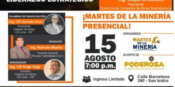 Martes de la Minería presencial «Impulso del crecimiento y eficiencia en la gran minería de cobre en el Perú a través del liderazgo estratégico» y “Retos y oportunidades para supply chain en minería” / Martes 15 de agosto – 7:00 p.m.