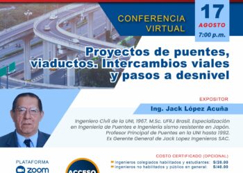 Conferencia virtual «Proyectos de puentes, viaductos, intercambios viales y pasos a desnivel» / Jueves 17 de agosto – 7:00 p.m.