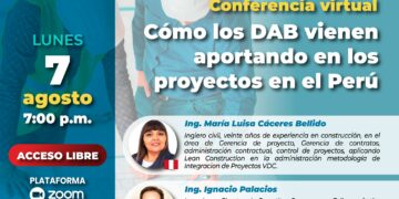 Conferencia virtual «Cómo los DAB vienen aportando en los proyectos en el Perú” / Lunes 7 de agosto – 7:00 p.m.