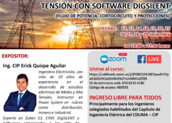 Curso Profesional “Estudios eléctricos en alta y media tensión con software digsilent (flujo de potencia, cortocircuito y protecciones” / Fecha de inicio: Martes 12 de setiembre