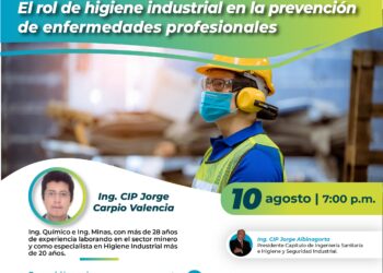 Conferencia virtual «El rol de la higiene industrial en la prevención de enfermedades profesionales» / Jueves 10 de agosto – 7:00 p.m.