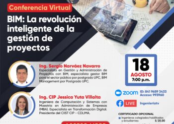 Conferencia virtual “BIM: La revolución inteligente de la gestión de proyectos” / Viernes 18 agosto – 7:00 p.m.