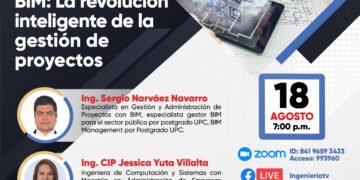 Conferencia virtual “BIM: La revolución inteligente de la gestión de proyectos” / Viernes 18 agosto – 7:00 p.m.