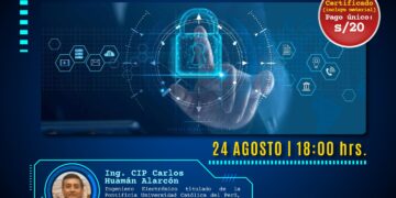 Seminario «Seguridad electrónica aplicada al sector industrial» / Jueves 24 de agosto – 6:00 p.m.