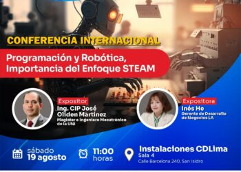 Conferencia internacional «Robótica y programación: Importancia del enfoque STEAM” / Sábado 19 de agosto – 11:00 a.m.