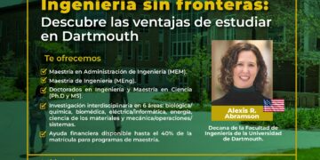 Charla presencial «Ingeniería sin fronteras: Descubre las ventajas de estudiar en Dartmouth» / Miércoles 9 de agosto – 6:30 p.m.