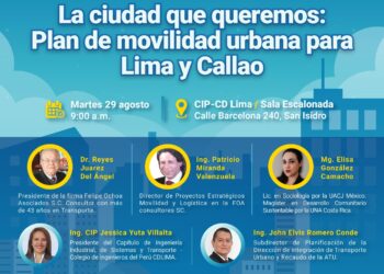 Foro participativo «La ciudad que queremos: Plan de movilidad urbana para Lima y Callao» /  Martes 29 de agosto – 9:00 a.m.