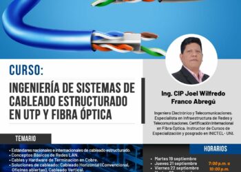 Curso “Ingeniería de sistemas de cableado estructurado en UTP y fibra óptica” / Inicio: Martes 19 de setiembre