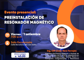 Evento Presencial: «Preinstalación de resonador magnético» / Viernes 1 de setiembre – 7:00 p.m.