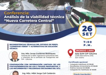 Conferencia «Análisis de la viabilidad técnica de la nueva Carretera Central» / Martes 26 de septiembre – 7:00 p.m.
